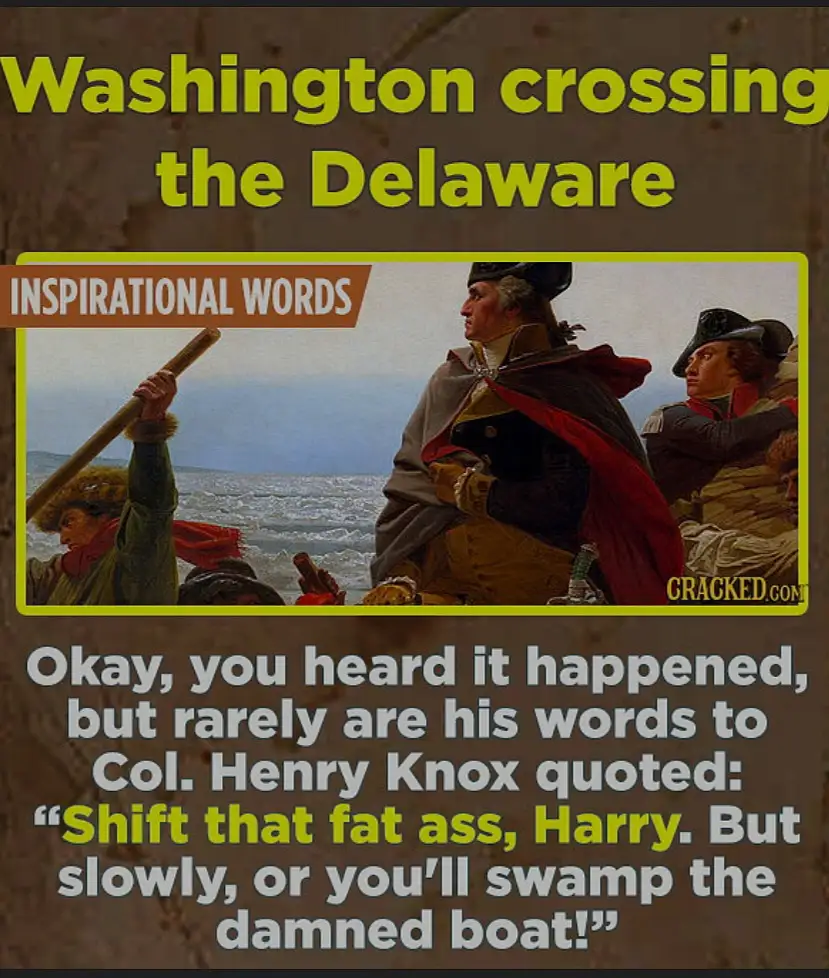The image shows a historical painting of George Washington and soldiers crossing the Delaware River, overlaid with text. The…