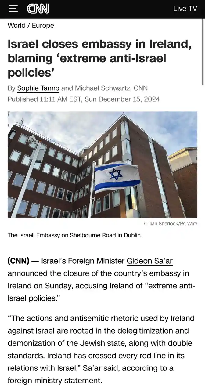 A screenshot of a CNN news article about Israel closing its embassy in Ireland, featuring a photo of the Israeli embassy…