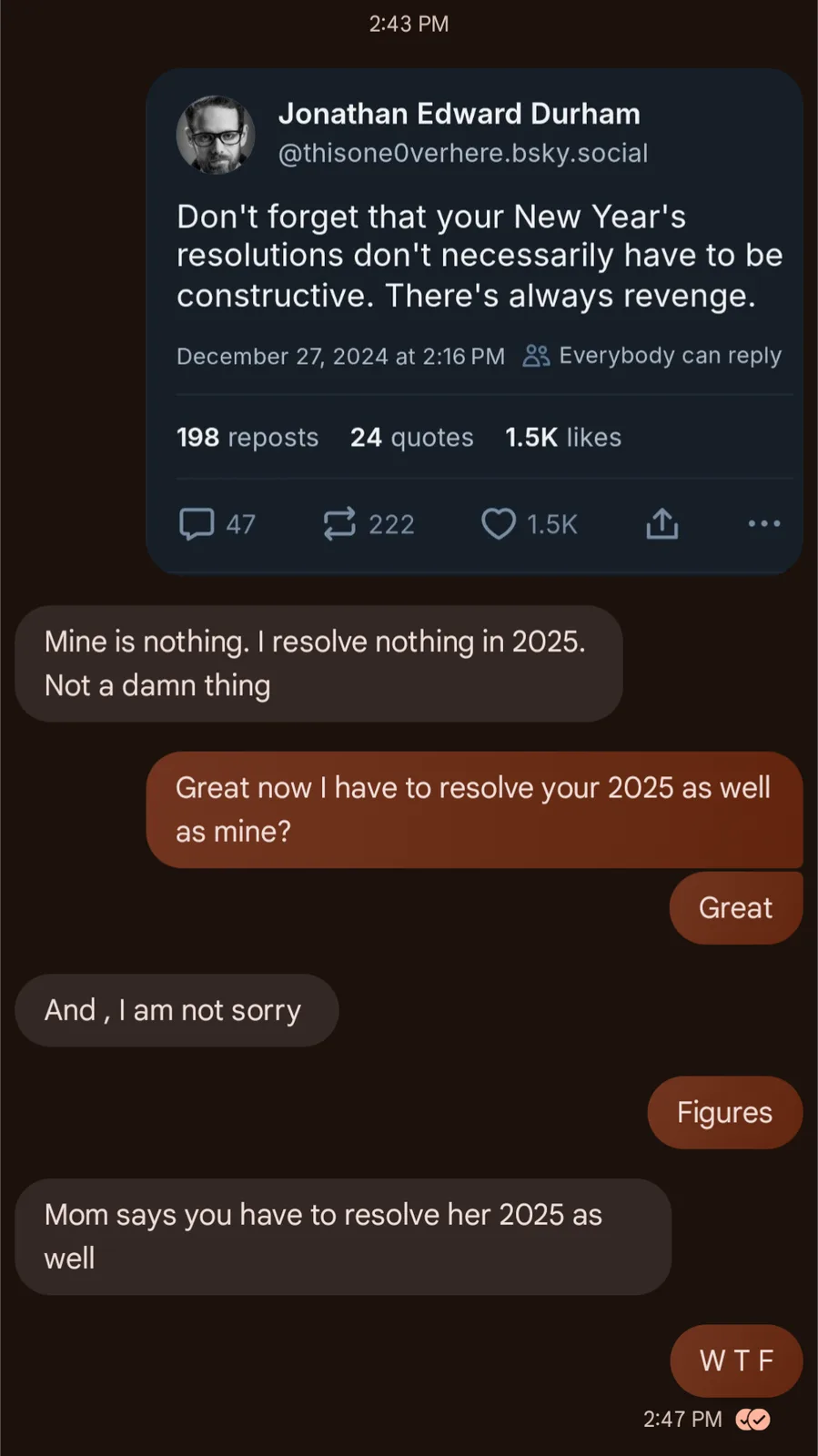 A screenshot of a text conversation where one person suggests New Year's resolutions can be revenge, leading to a chain of…