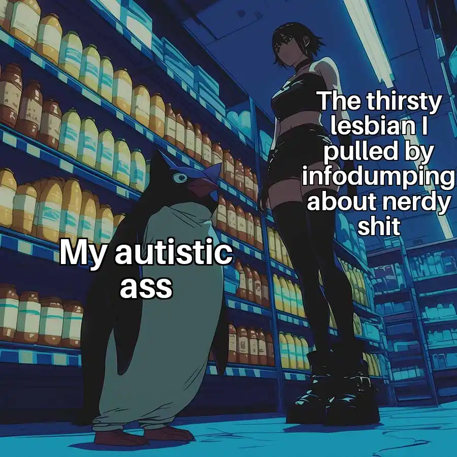 An anime-style image shows a penguin in a grocery store aisle with text overlay 'My autistic ass' and a woman standing…