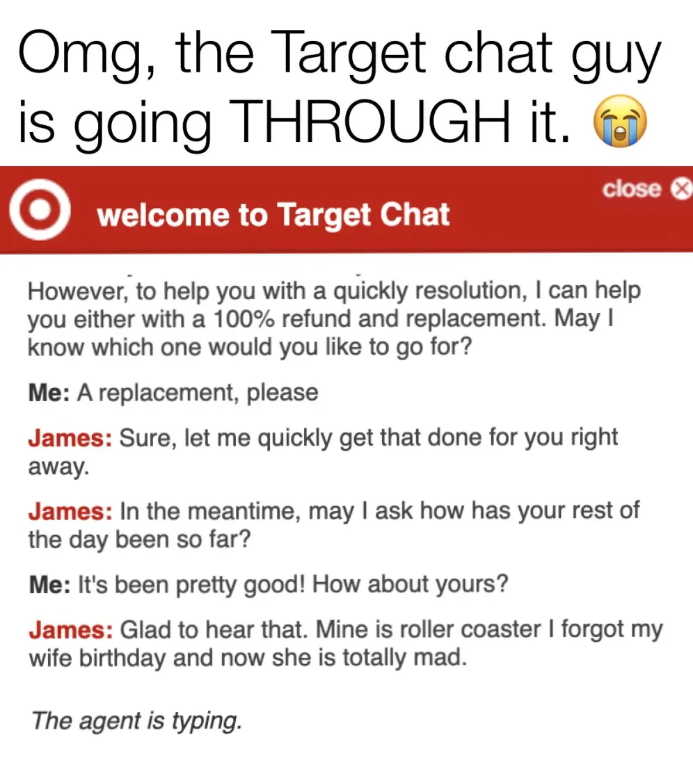 A screenshot of a Target customer service chat shows a customer requesting a replacement, and the agent, James, responds by…