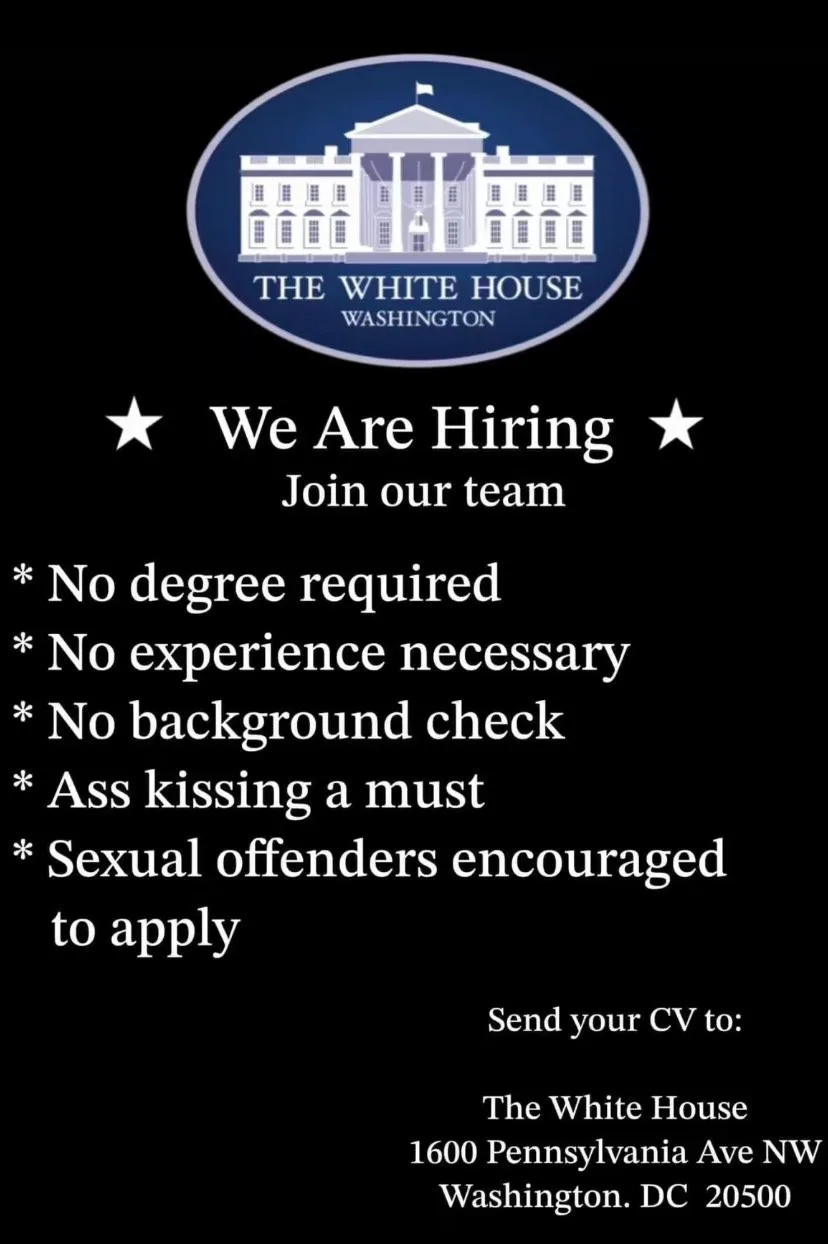A fake job advertisement for The White House features a logo of the White House building and lists absurd requirements like…