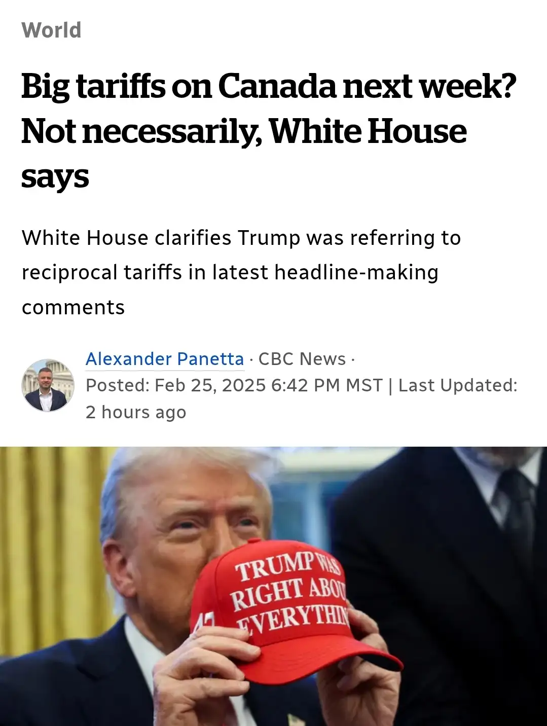 A screenshot of a CBC News article about tariffs on Canada is overlaid with a photo of Donald Trump holding a red cap that…