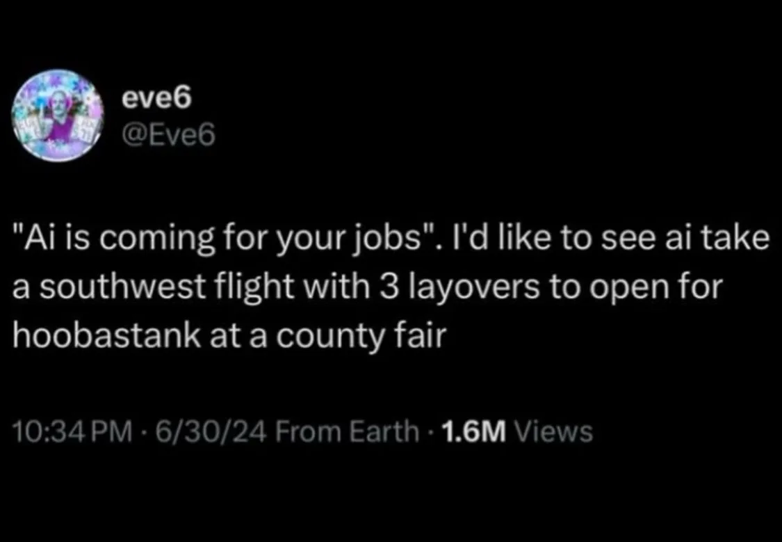 A screenshot of a tweet from user 'eve6' (@Eve6) with a black background and white text. The tweet reads: "'Ai is coming for…