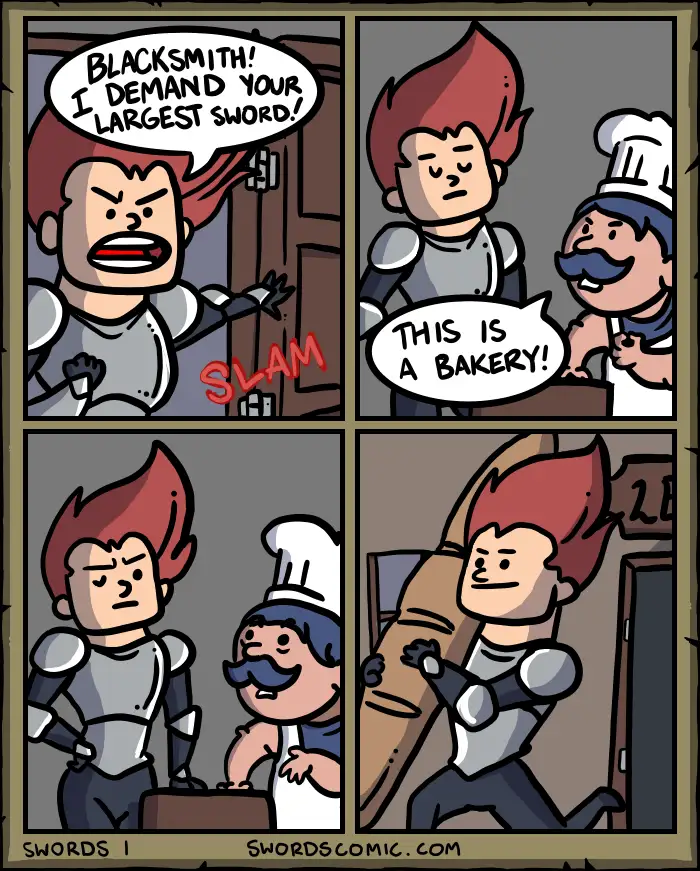 A four-panel comic shows a knight demanding the blacksmith's largest sword, but the blacksmith reveals he's in a bakery…