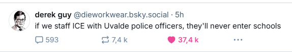 A screenshot of a social media post by 'derek guy' showing a tweet that reads: 'if we staff ICE with Uvalde police officers…