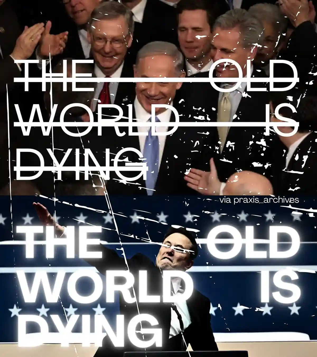 The image is split into two panels. The top panel shows a group of smiling men in suits, with the text 'THE OLD WORLD IS…