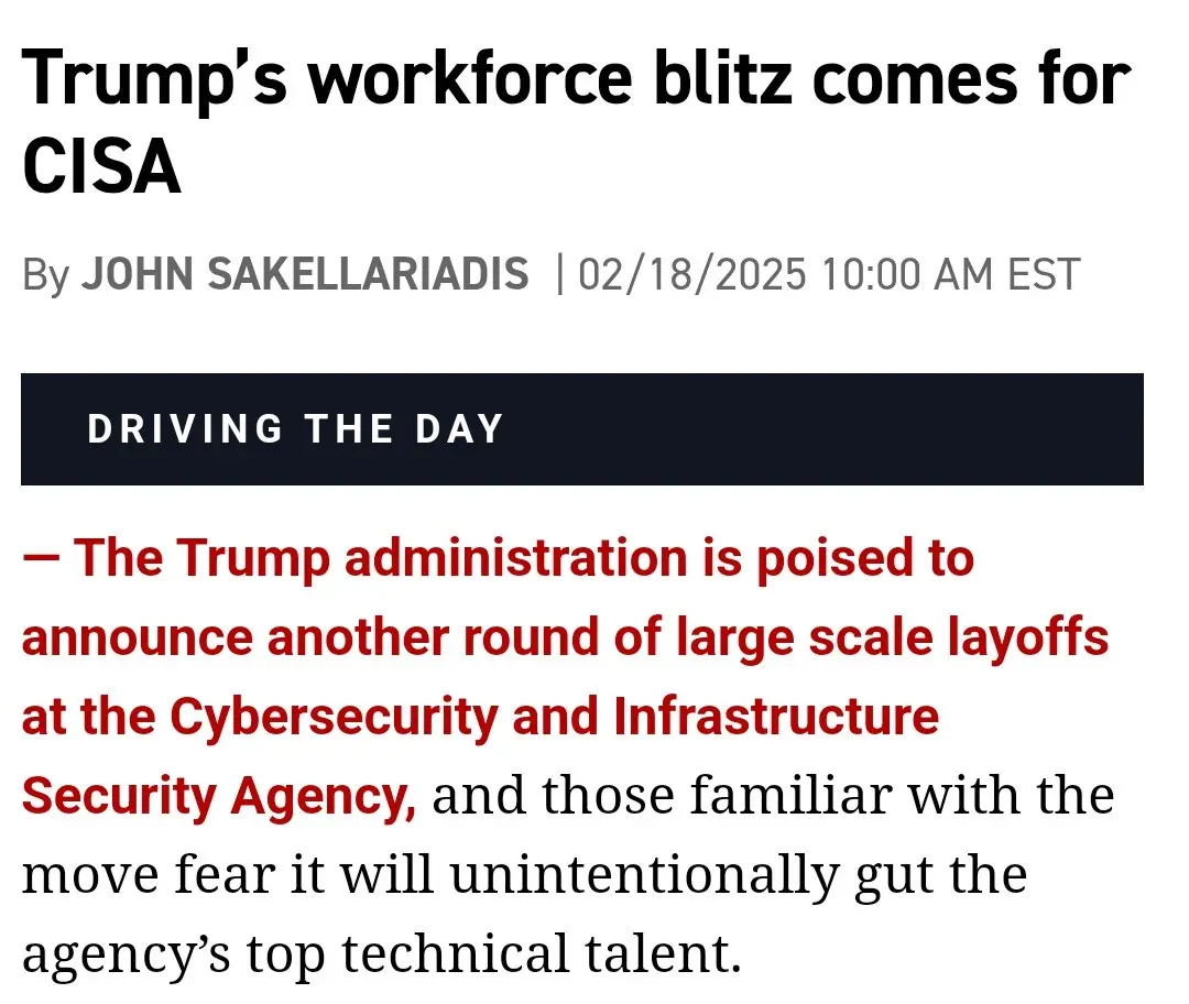A screenshot of a news article with the headline 'Trump's workforce blitz comes for CISA' by John Sakellariadis dated…