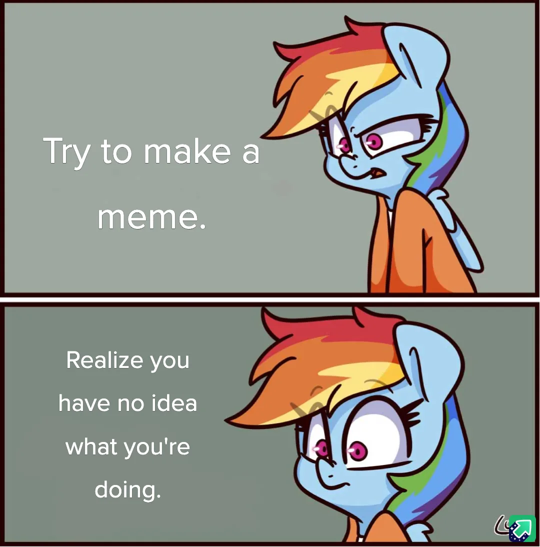 Two-panel comic featuring the character Rainbow Dash from My Little Pony. In the top panel, she looks smug and confident…