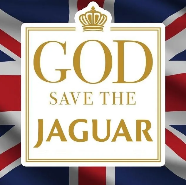 A white rectangular plaque with a gold crown on top and gold serif text reading 'GOD SAVE THE JAGUAR' is centered over a…