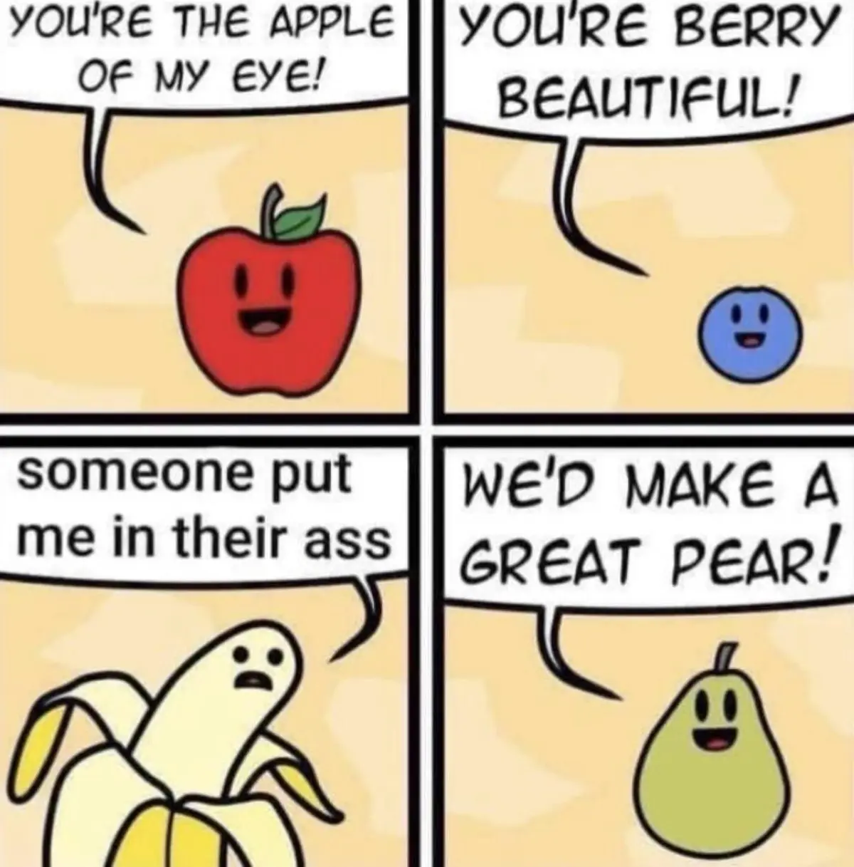 A four-panel comic strip featuring cartoon fruits: an apple says 'YOU'RE THE APPLE OF MY EYE!', a blueberry says 'YOU'RE…