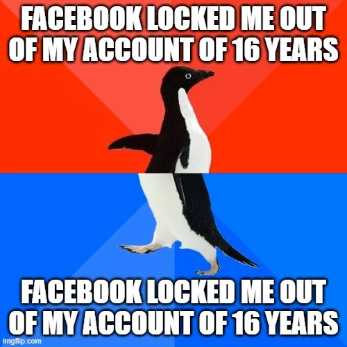 An image of an Adélie penguin standing on a red and blue background, with the same text "FACEBOOK LOCKED ME OUT OF MY…