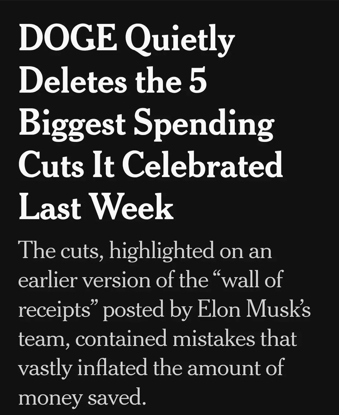 A black background with white text announcing that DOGE quietly deleted five previously celebrated spending cuts due to…