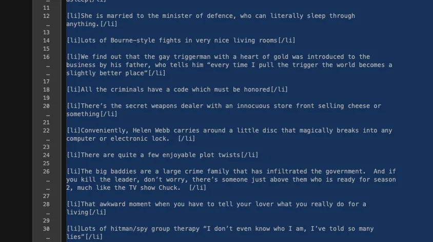 A screenshot of a dark blue terminal window displaying a bulleted list of absurd and over-the-top plot points from a…