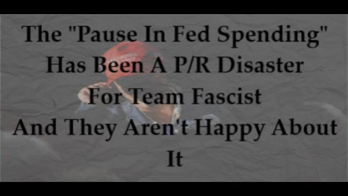 A dark, textured background features large black text stating that the 'Pause In Fed Spending' has been a PR disaster for…