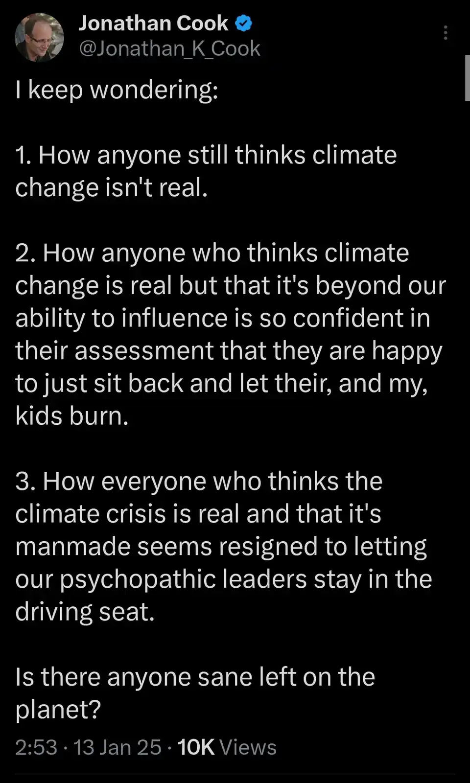 A screenshot of a tweet by Jonathan Cook showing a list of three rhetorical questions about climate change denial, inaction…