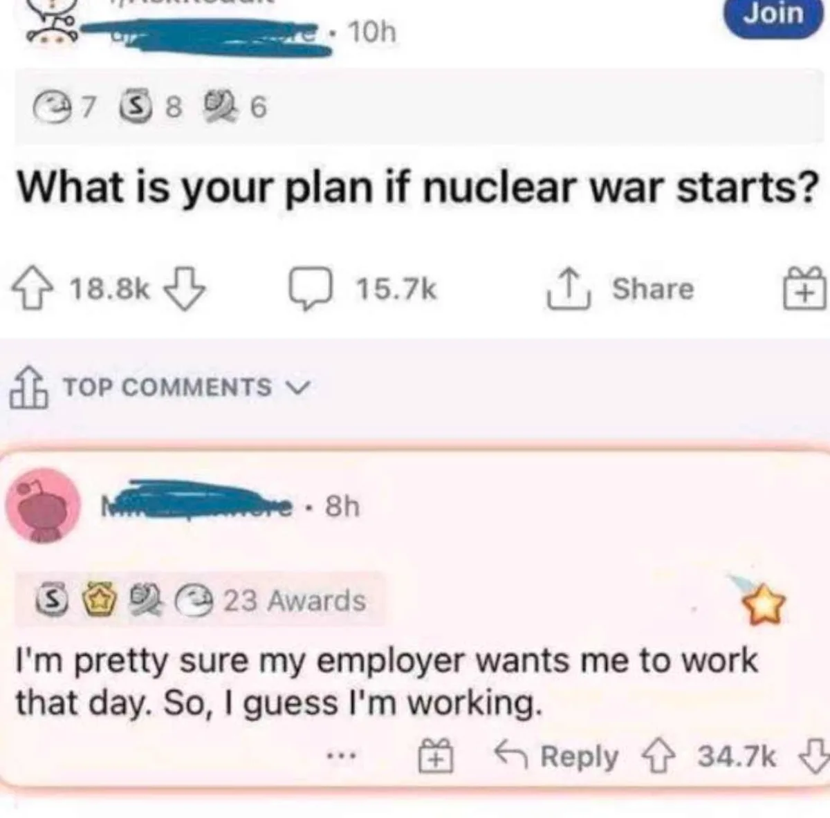 A Reddit post asks 'What is your plan if nuclear war starts?' and a top comment replies, 'I'm pretty sure my employer wants…