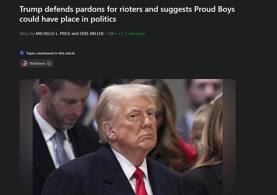 A screenshot of a news article headline about Trump defending pardons for rioters and suggesting Proud Boys could have a…