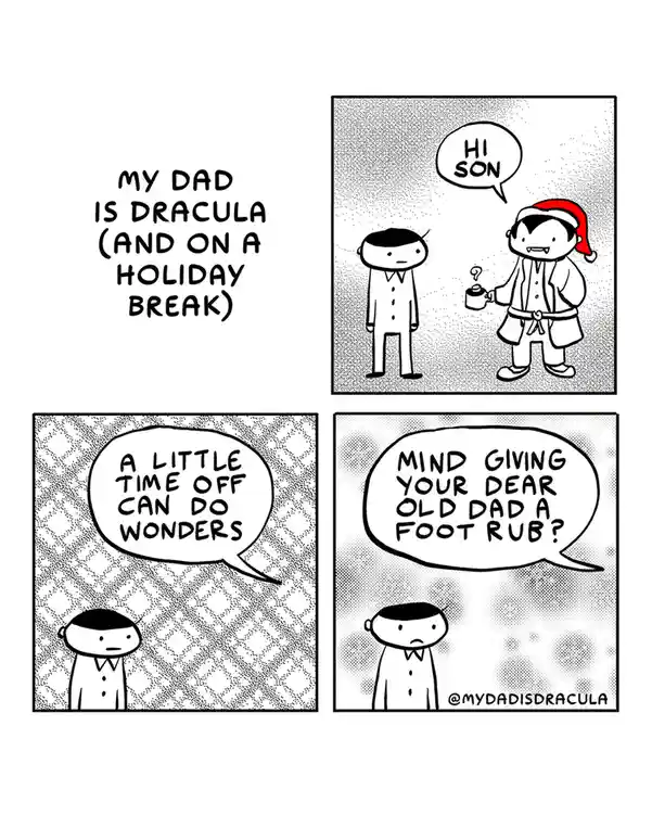 A four-panel comic strip shows a son encountering his father, who is dressed as Dracula in a Santa hat and holding a mug…