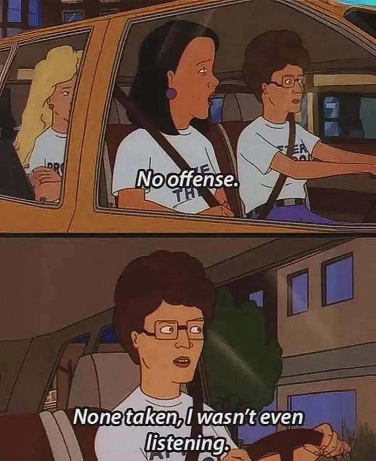 The meme features two panels from the animated show 'King of the Hill.' In the top panel, a woman in the passenger seat says…