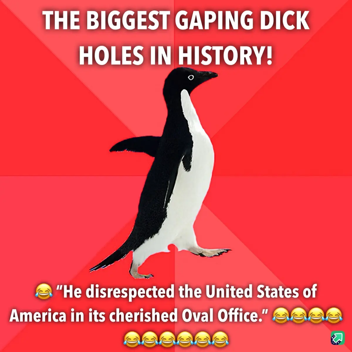 A black-and-white penguin stands against a red background with diagonal stripes. The top text reads 'THE BIGGEST GAPING DICK…