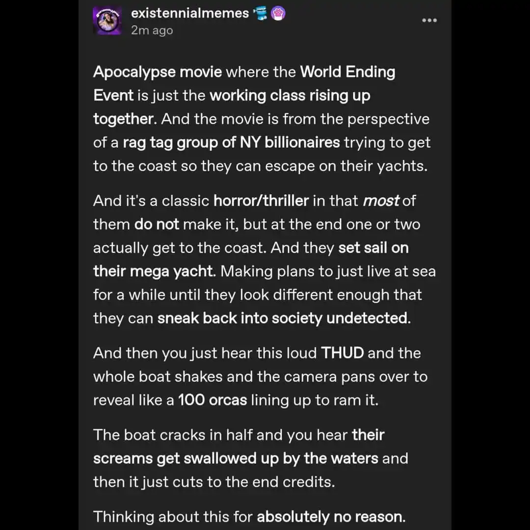 A screenshot of a social media post with white text on a dark background, describing a fictional apocalypse movie where…