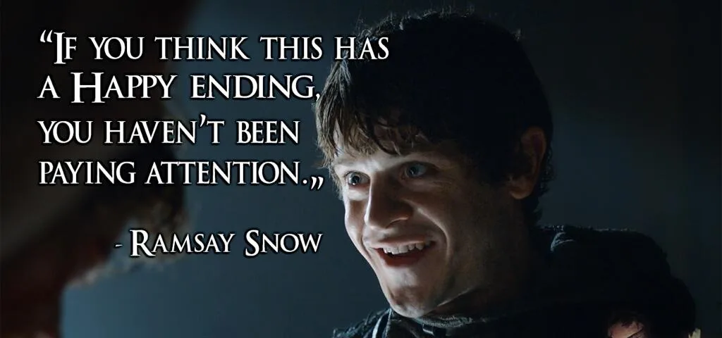 A close-up image of Ramsay Snow from Game of Thrones, smiling menacingly with a dark background. Overlaid white text quotes…