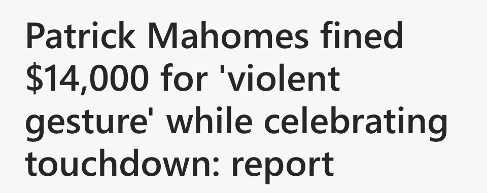The image displays bold black text on a plain light gray background. The text reads: 'Patrick Mahomes fined $14,000 for…