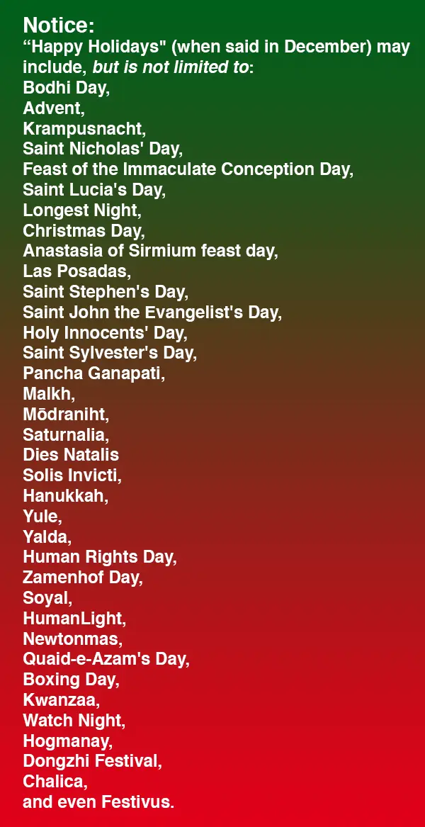 A green-to-red gradient background displays a long list of holidays under the heading 'Notice: "Happy Holidays" (when said…