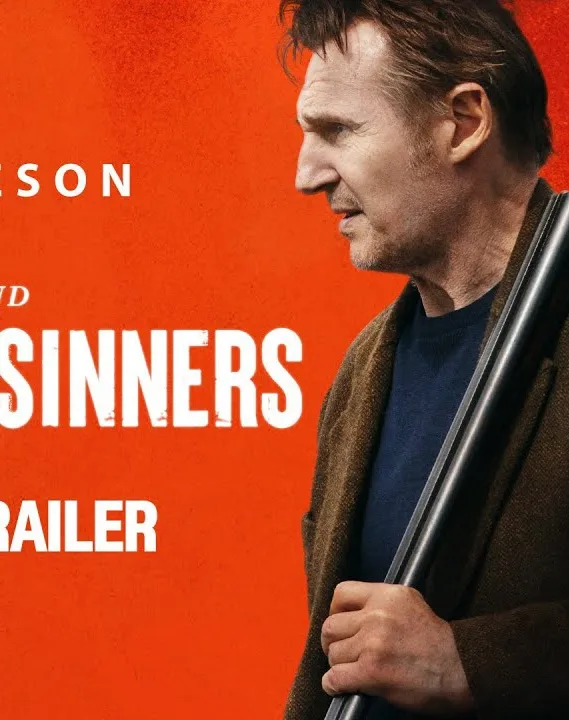 A promotional poster for the movie 'The Sinners' featuring Liam Neeson in profile, holding a shotgun against a bright orange…
