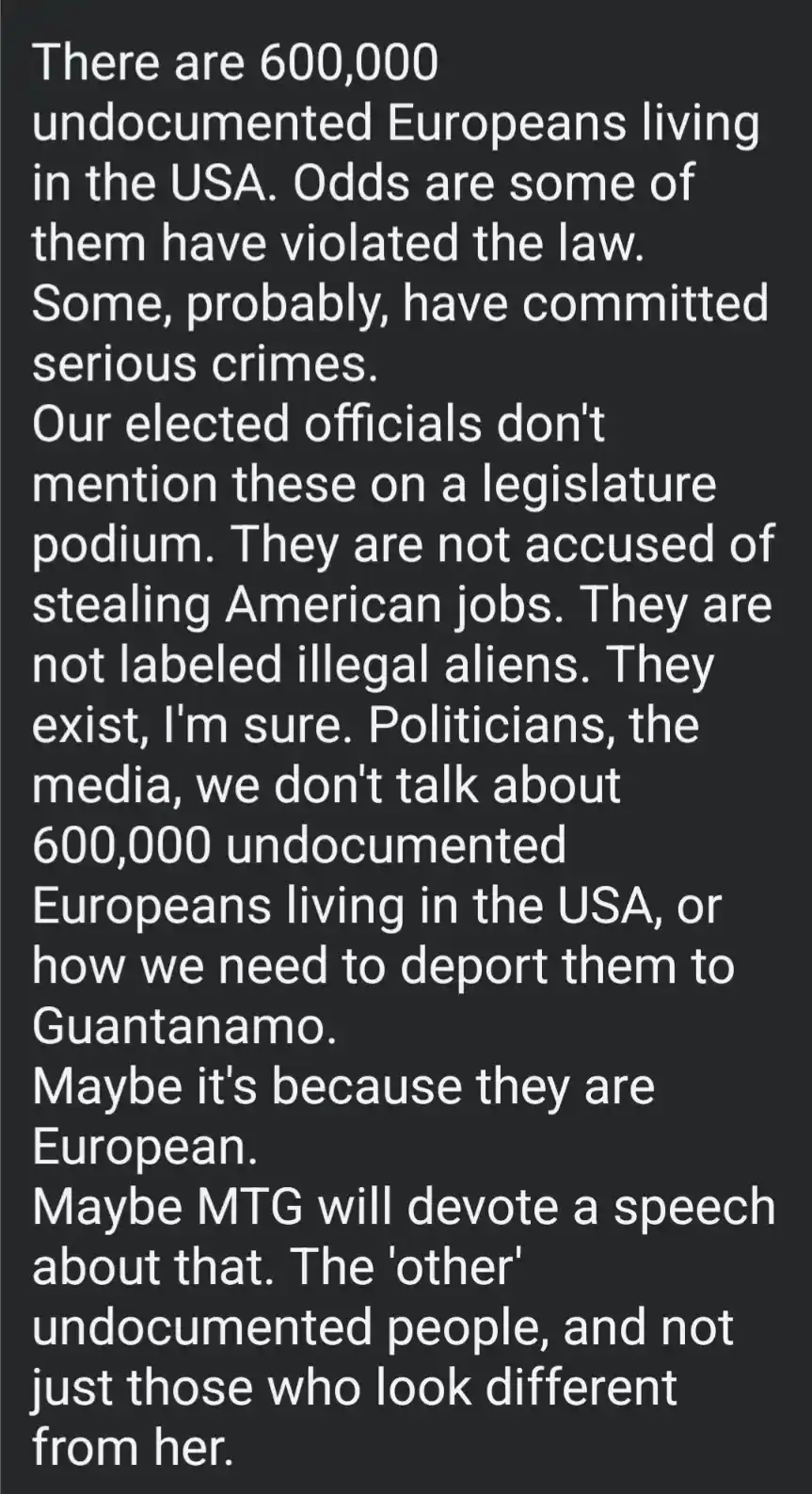 A black background with white text presents a satirical argument about undocumented Europeans in the USA, contrasting their…