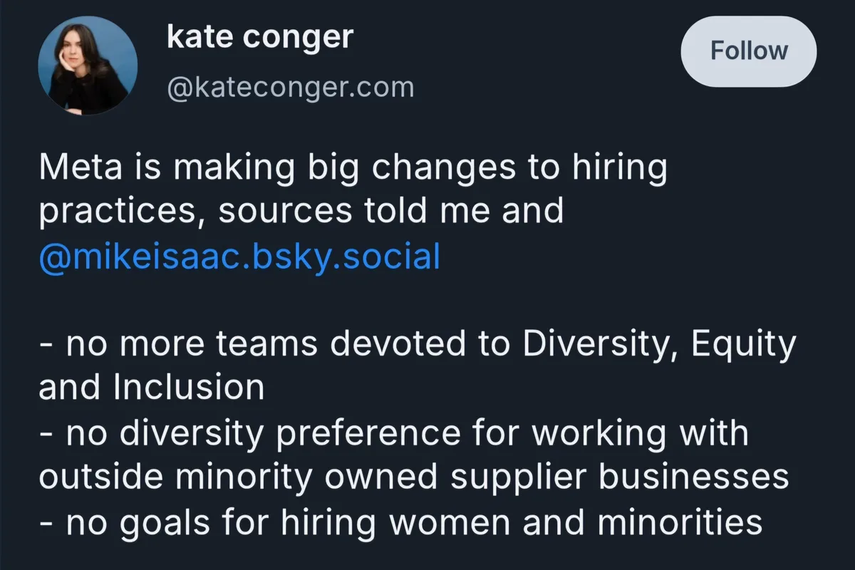 A screenshot of a social media post by Kate Conger, who reports that Meta is eliminating DEI teams, removing diversity…