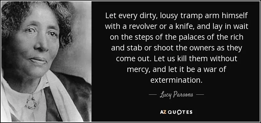 A black-and-white portrait of Lucy Parsons on the left, with a black background on the right displaying a quote attributed…