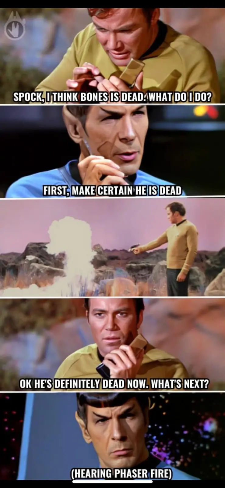 A five-panel meme from Star Trek featuring Captain Kirk and Spock. The first panel shows Kirk asking Spock what to do if he…