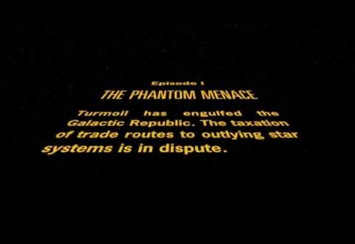 The image displays the opening title card from Star Wars Episode I: The Phantom Menace, featuring yellow text on a black…