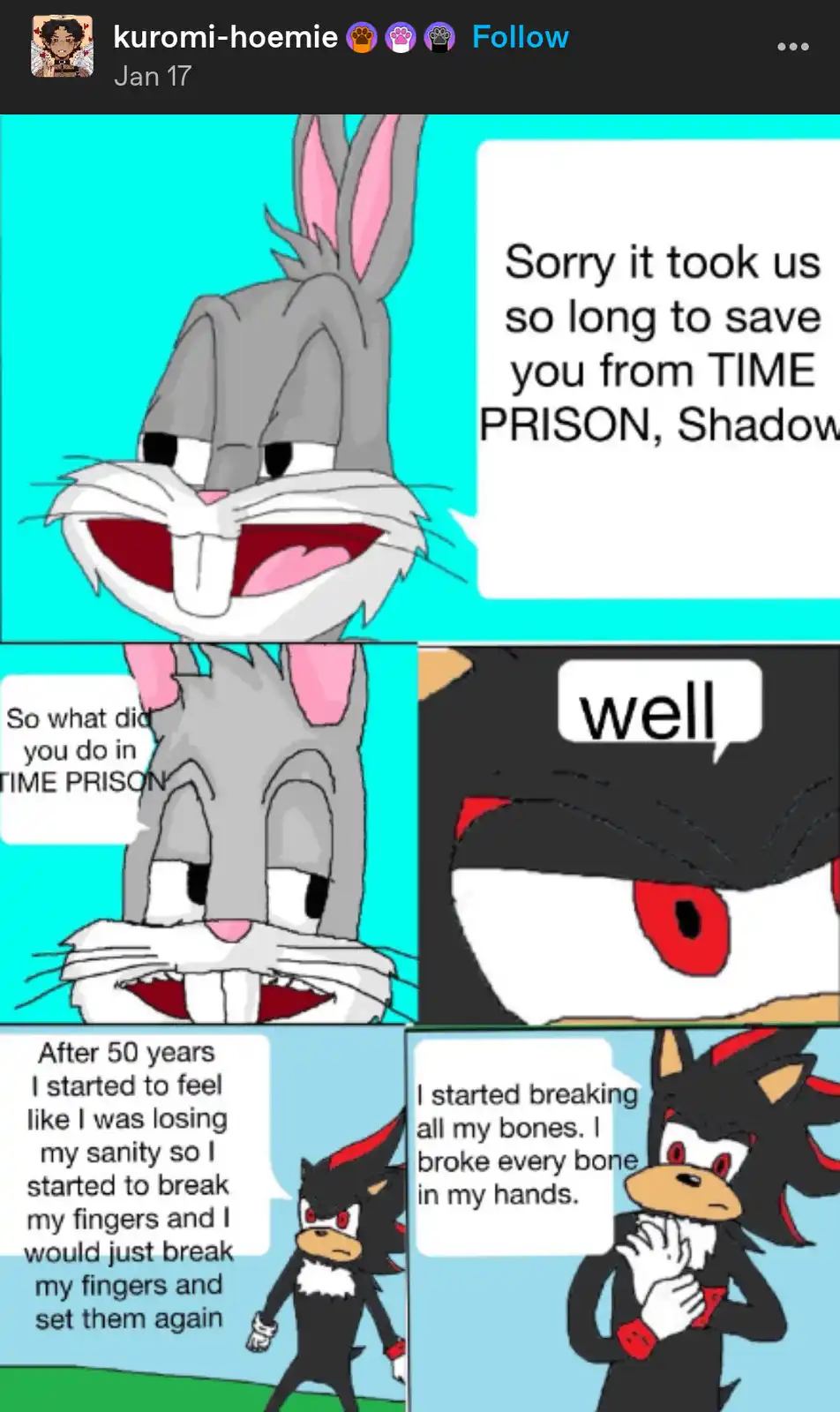 A four-panel comic featuring Bugs Bunny and Shadow the Hedgehog. Bugs Bunny, with a smug grin, apologizes for the long delay…