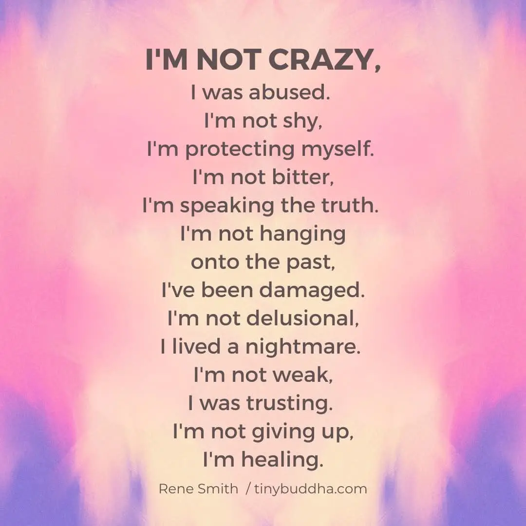 A pink and purple gradient background features a centered block of text that reads 'I'M NOT CRAZY, I was abused. I'm not…