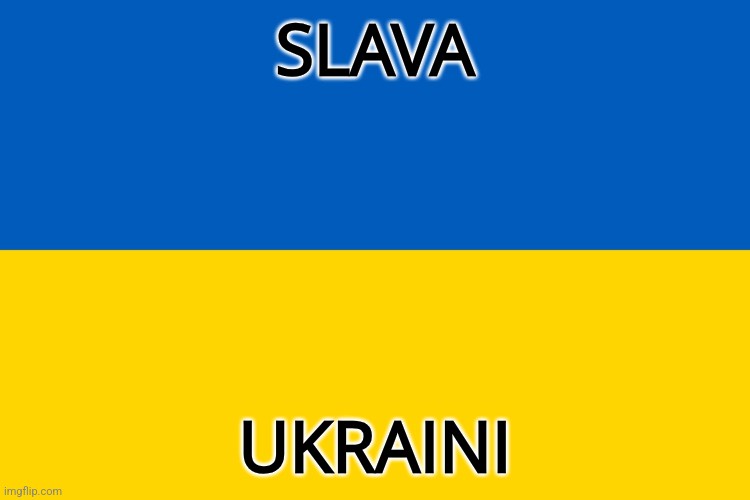 The image displays the Ukrainian flag, with its two horizontal stripes: blue on top and yellow on bottom. The word 'SLAVA'…