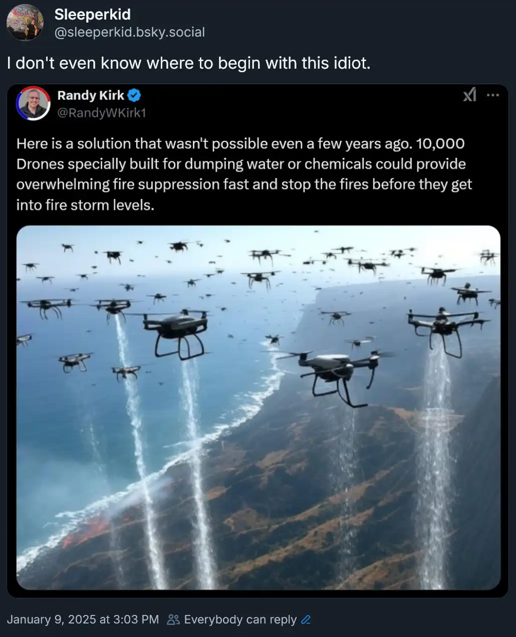 A screenshot of a social media post by Randy Kirk, who claims 10,000 drones could suppress fires. The image shows a large…