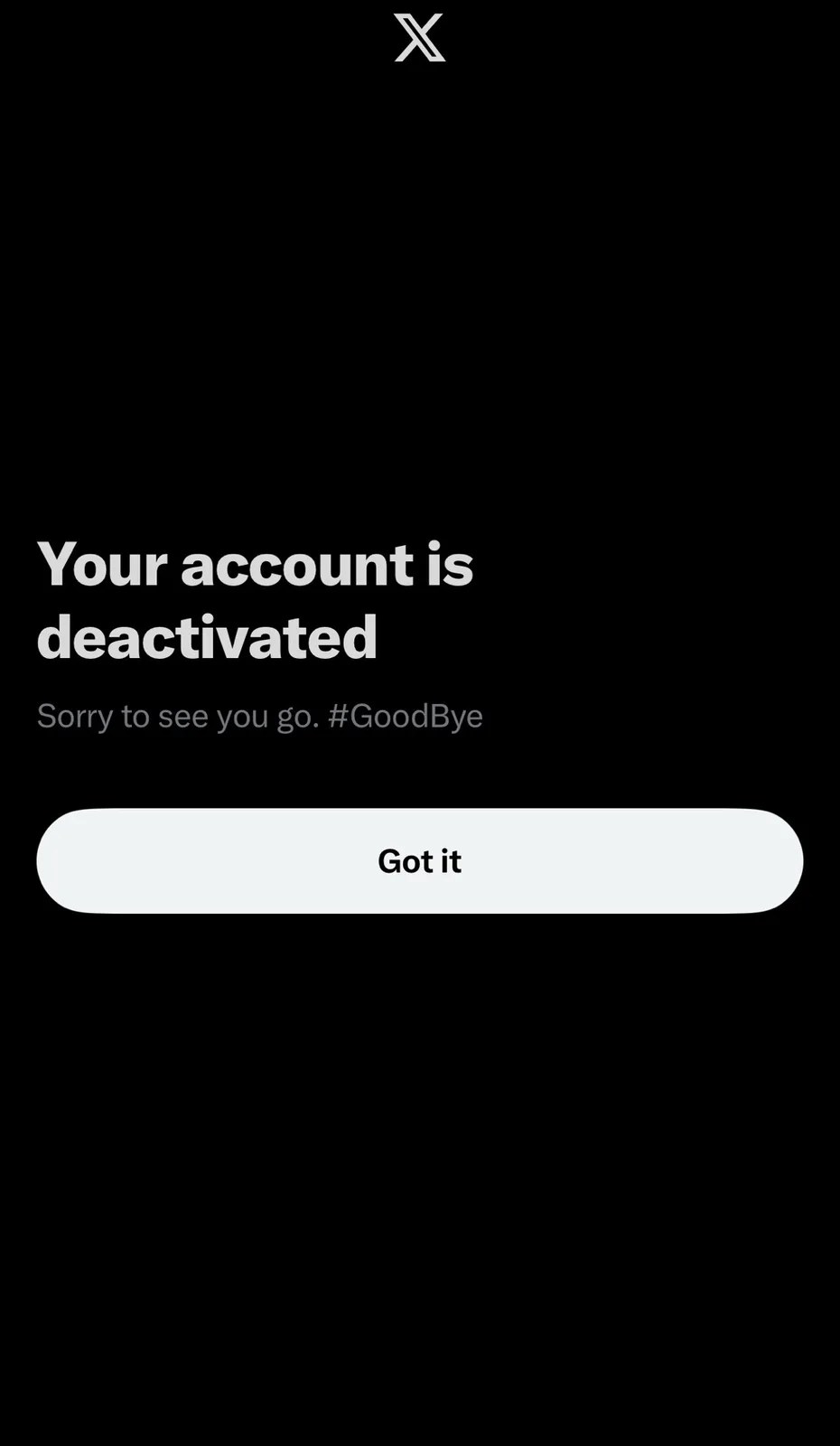 A black screen shows the X app's account deactivation message with white text stating 'Your account is deactivated' and…