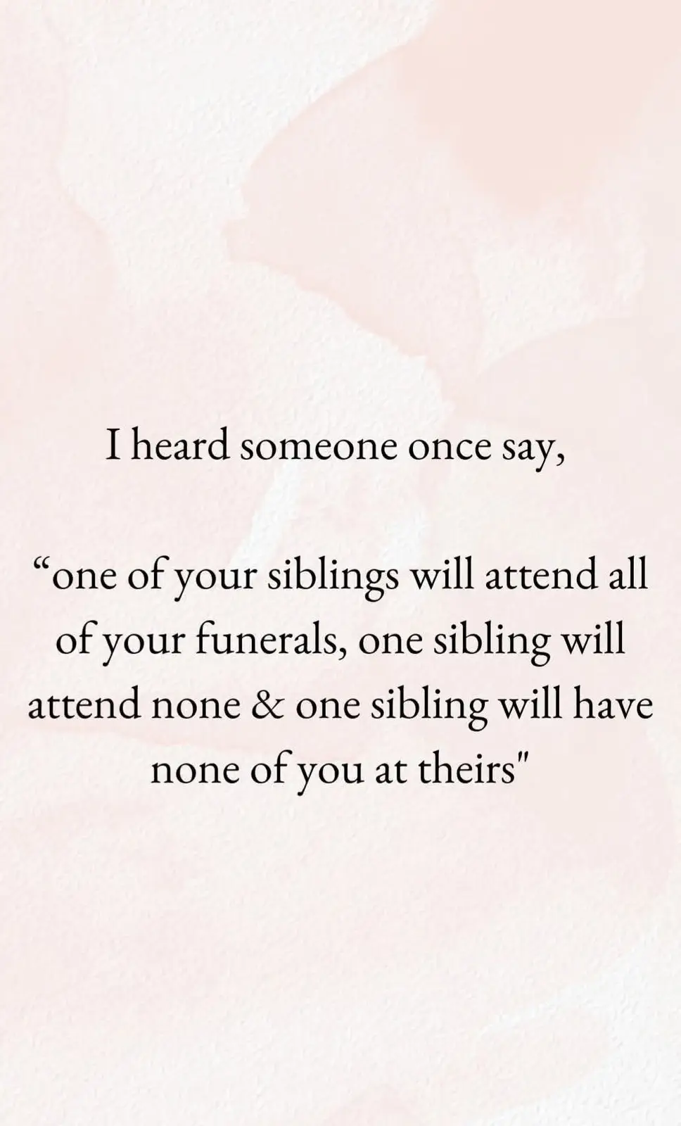 The image displays black serif text centered on a soft pink and white textured background. The text reads: 'I heard someone…