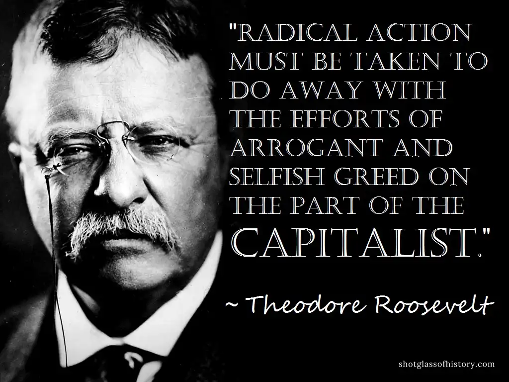 A black-and-white portrait of Theodore Roosevelt, wearing glasses and a suit, with a serious expression. Overlaid text…